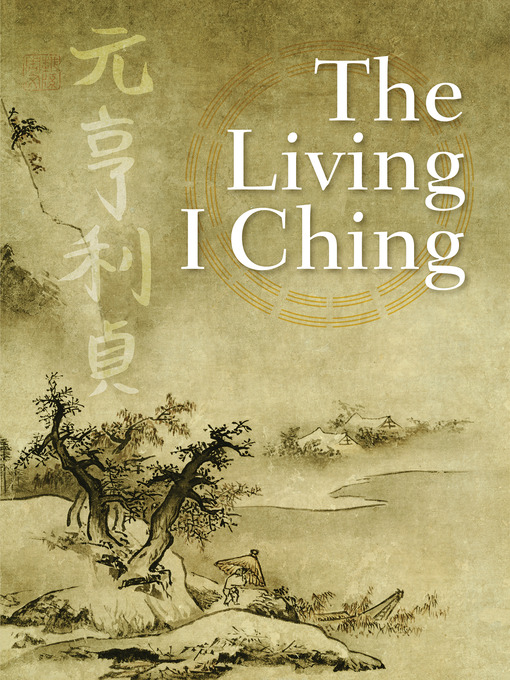 Title details for The Living I Ching by Ming-Dao Deng - Available